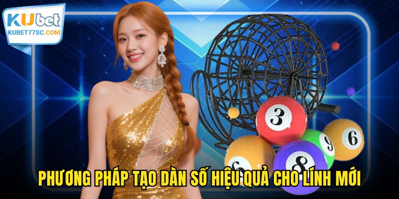 Phương pháp tạo dàn số hiệu quả cho lính mới